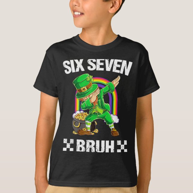 Six Seven Bruh Dabbing Leprechaun St Patricks Day  T-Shirt (Front)