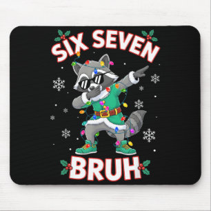 Six Seven Bruh Dabbing Raccoon Funny Christmas 6 7 Mouse Pad
