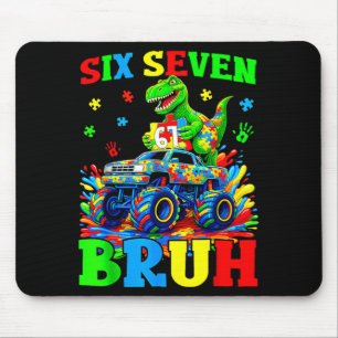 Six Seven Bruh Dinosaur Monster Truck Autism Mouse Pad