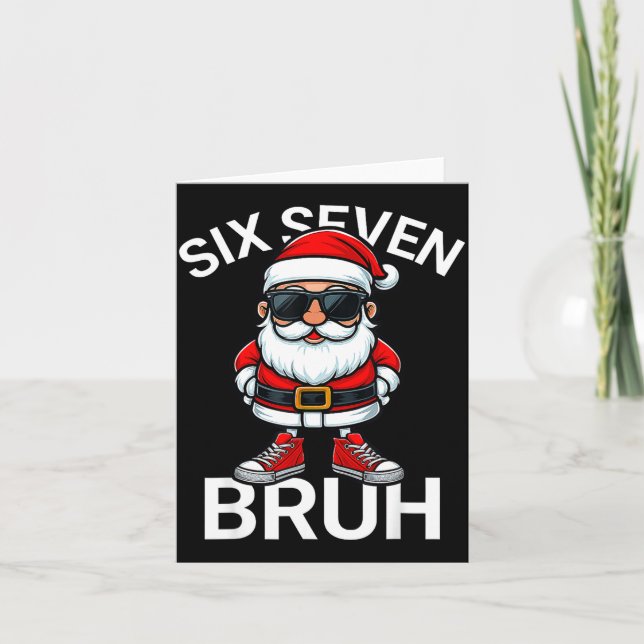 Six Seven Bruh Funny 67 Meme Christmas Santa  Card (Front)