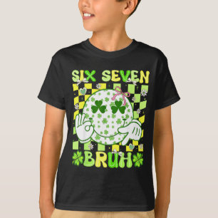 Six Seven Bruh Funny 67 Meme St Patricks Day Girl  T-Shirt