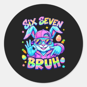 Six Seven Bruh Happy Easter Day Cute Bunny 67 Meme Classic Round Sticker