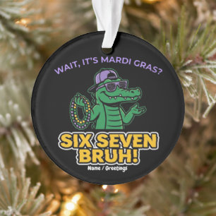 Six Seven Bruh Mardi Gras Cool Gator Festival Ornament
