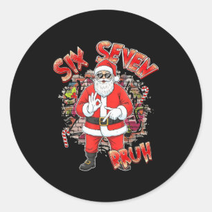 Six Seven Bruh Santa Funny 67 Six Seven Meme Chris Classic Round Sticker