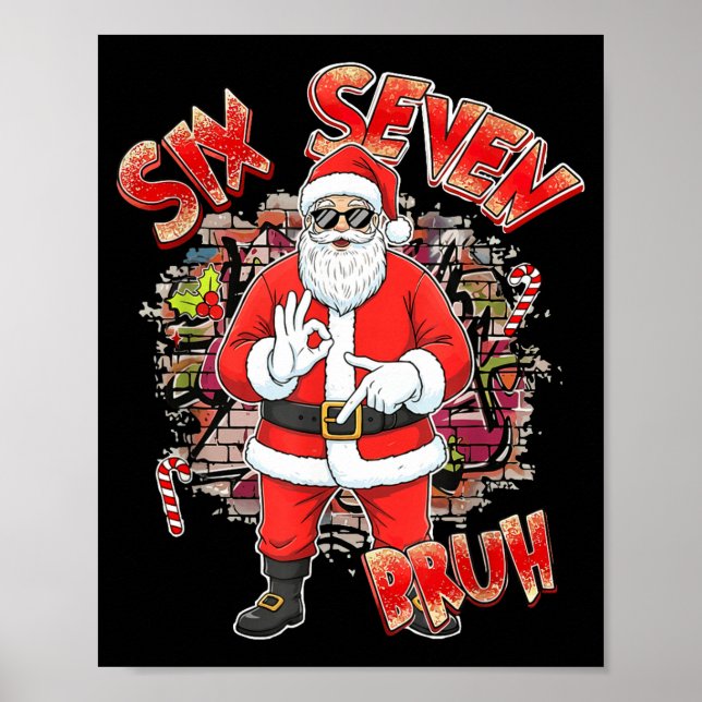 Six Seven Bruh Santa Funny 67 Six Seven Meme Chris Poster (Front)