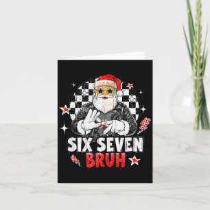Six Seven Bruh Santa, Funny Six Seven Meme  Card