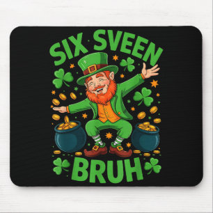 Six Seven Bruh Shirt 67 Funny Shirt Saint Patricks Mouse Pad