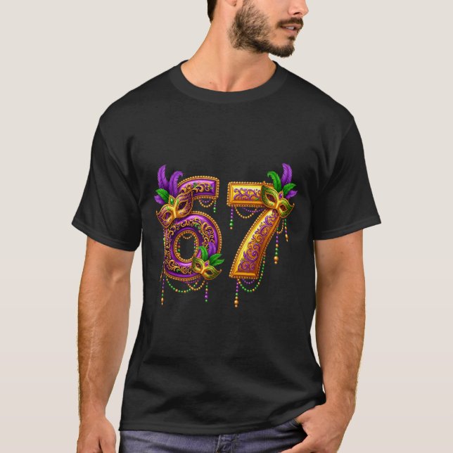 Six Seven Carnaval Festival 67 Meme Funny Mardi Gr T-Shirt (Front)