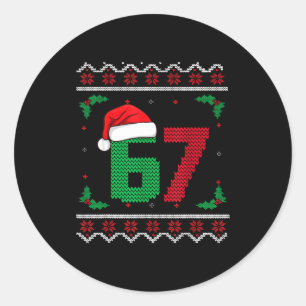 Six Seven Christmas 6 7 Ugly Christmas Sweater  Classic Round Sticker
