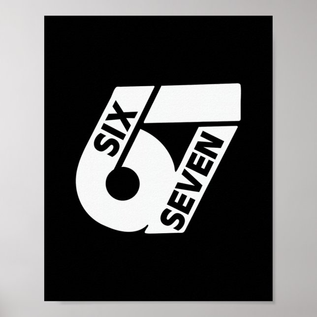 Six Seven Cool Meme 67 Funny Number  Poster (Front)