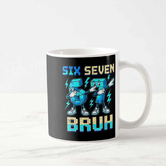 Six Seven Dabbing Cool Meme Bruh 67 Funny Dab Numb Coffee Mug (Right)