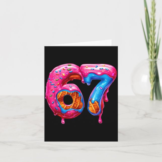 Six Seven Donut Ice Cream Drip Cool Meme Funny 67  Card (Front)
