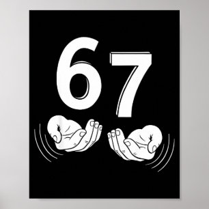 Six Seven Hands 6-7 Meme 67 Men Women  Poster