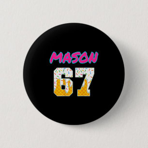 Six Seven Ice Cream 67 Funny Gen Alpha Mason Meme  6 Cm Round Badge