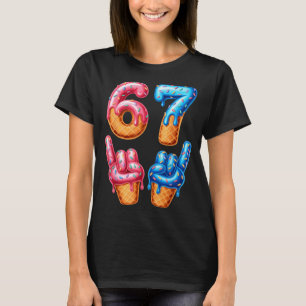 Six Seven Ice Cream Drip 67 T-Shirt