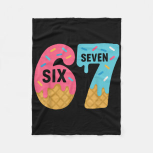Six Seven Ice Cream Drip Cool Meme 67 Funny Drippi Fleece Blanket