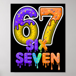 Six Seven Ice Cream Drip Gen Alpha Slang 6 7 Meme Poster