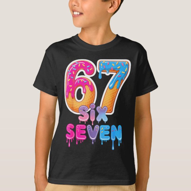 Six Seven Ice Cream Drip Meme  T-Shirt (Front)
