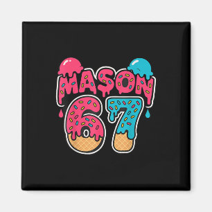 Six Seven Ice Cream Drip Sport 67 Fun Mason Meme  Magnet