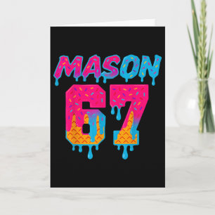 Six Seven Ice Cream Drip Sport 67 Mason Meme Card