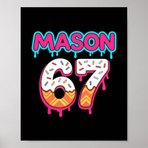 Six Seven Ice Cream Drip Sport 67 Mason Meme  Poster