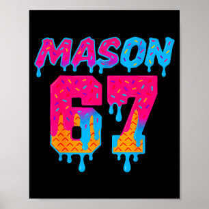 Six Seven Ice Cream Drip Srt 67 Mason Meme  Poster