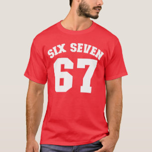 Six Seven Jersey Fun 67 Number 6-7 6 7 Six Seven T-Shirt