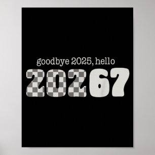 Six Seven Kids New Years Goodbye 2026 Hello 67 Num Poster