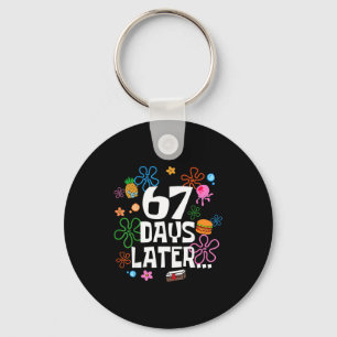 Six Seven Meme 67 Days Of School Later Funny Teach Key Ring
