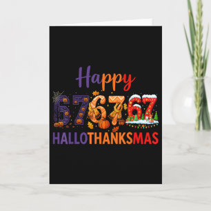 Six Seven Meme 67 Hallothanksmas Halloween Christm Card