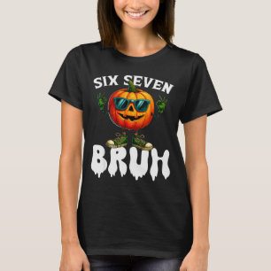 Six Seven Meme 6 7 Funny Bruh Pumpkin Halloween Co T-Shirt