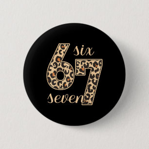 Six Seven Meme 6-7 Number Leopard Print Gen Z Gen 6 Cm Round Badge