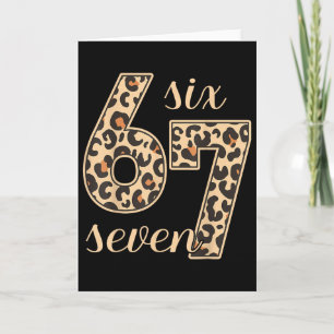 Six Seven Meme 6-7 Number Leopard Print Gen Z Gen  Card