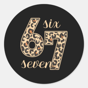Six Seven Meme 6-7 Number Leopard Print Gen Z Gen  Classic Round Sticker
