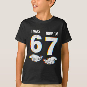 Six Seven Meme 7 Year Old Birthday Shirt Was 6 Now