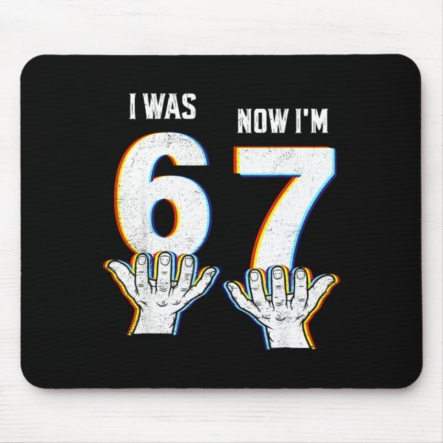 Six Seven Meme 7 Year Old Birthday Shirt Was 6 Now Mouse Pad (Front)
