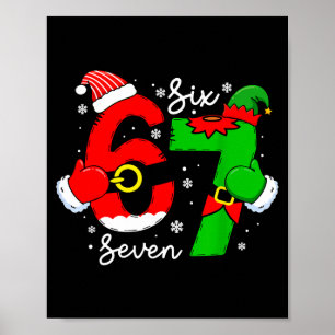 Six Seven Meme Christmas 67 Xmas Men Women Kids  Poster