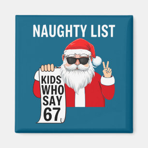 Six Seven Meme Funny Christmas Naughty List Kids W Magnet