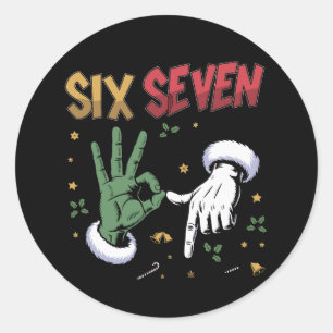 Six Seven Meme Funny Mean Guy Christmas Viral 6 7 Classic Round Sticker