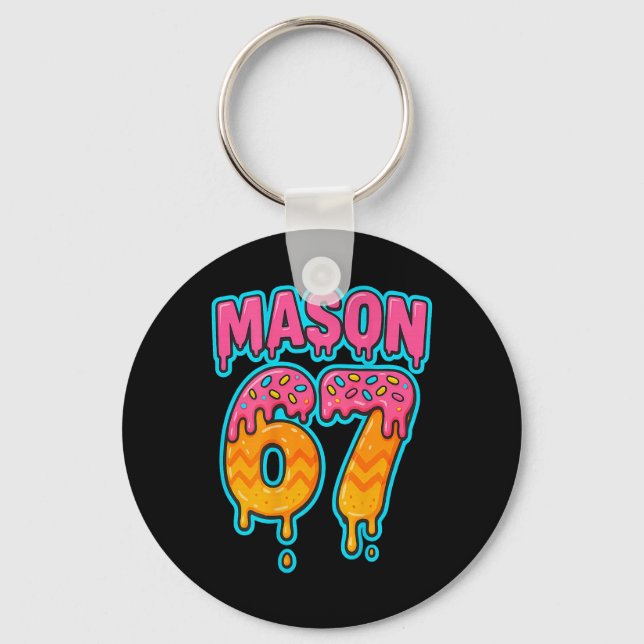 Six Seven Meme Mason 67 Ice Cream Drip Funny (on B Key Ring (Front)