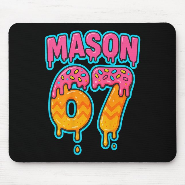 Six Seven Meme Mason 67 Ice Cream Drip Funny (on B Mouse Pad (Front)
