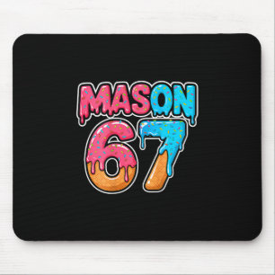 Six Seven Meme Mason 67 Ice Cream Drip Funny (on C Mouse Pad