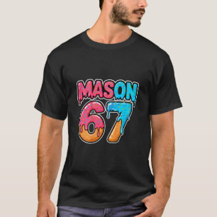 Six Seven Meme Mason 67 Ice Cream Drip Funny (on C T-Shirt
