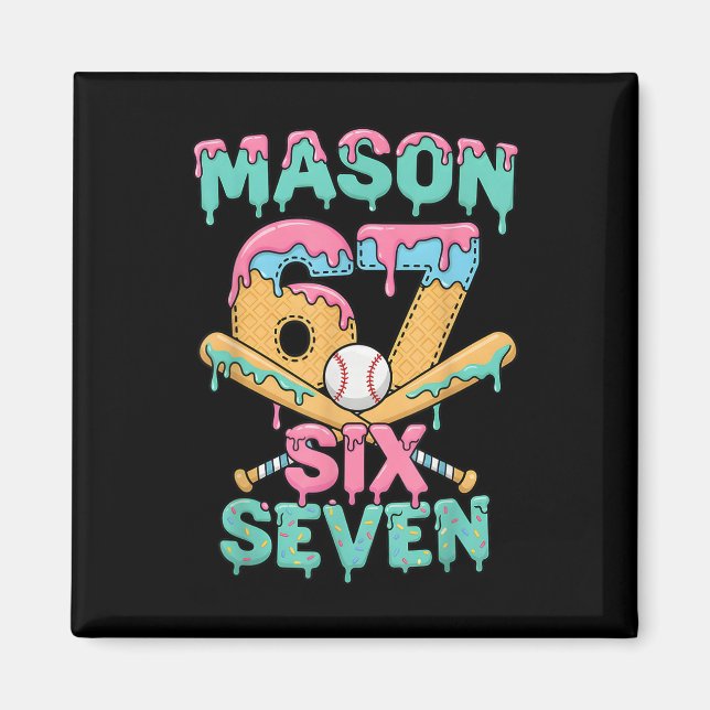 Six Seven Meme Mason Ice Cream Drip Funny Bysebyll Magnet (Front)