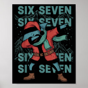 Six Seven Meme Shark Dab Se Dabbing Funny Xmas 67  Poster