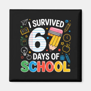 Six Seven Meme Survived 67 Days Of School Student  Magnet