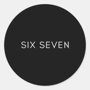 Six-seven Minimal Clean 67 Design Genz Team Squad Classic Round Sticker