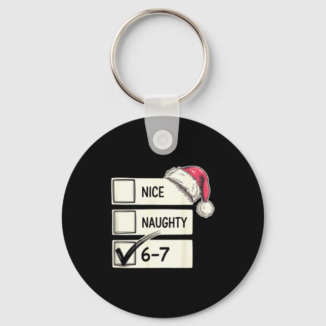 Six Seven Nice Naughty 6-7 Slang  Key Ring (Front)