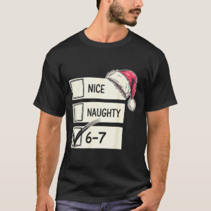 Six Seven Nice Naughty 6-7 Slang T-Shirt