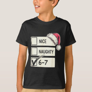 Six Seven Nice Naughty 6-7 Slang T-Shirt